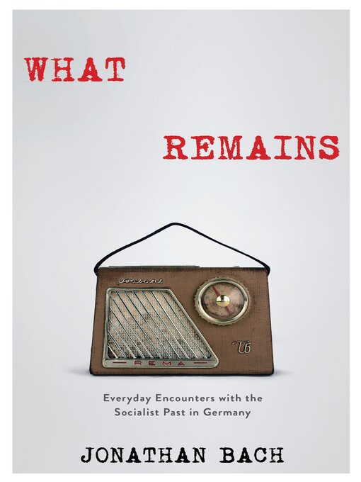 Title details for What Remains by Jonathan Bach - Available